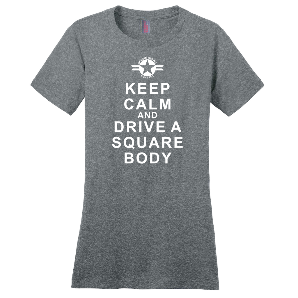 Keep Calm and Drive a Square Body - Women's