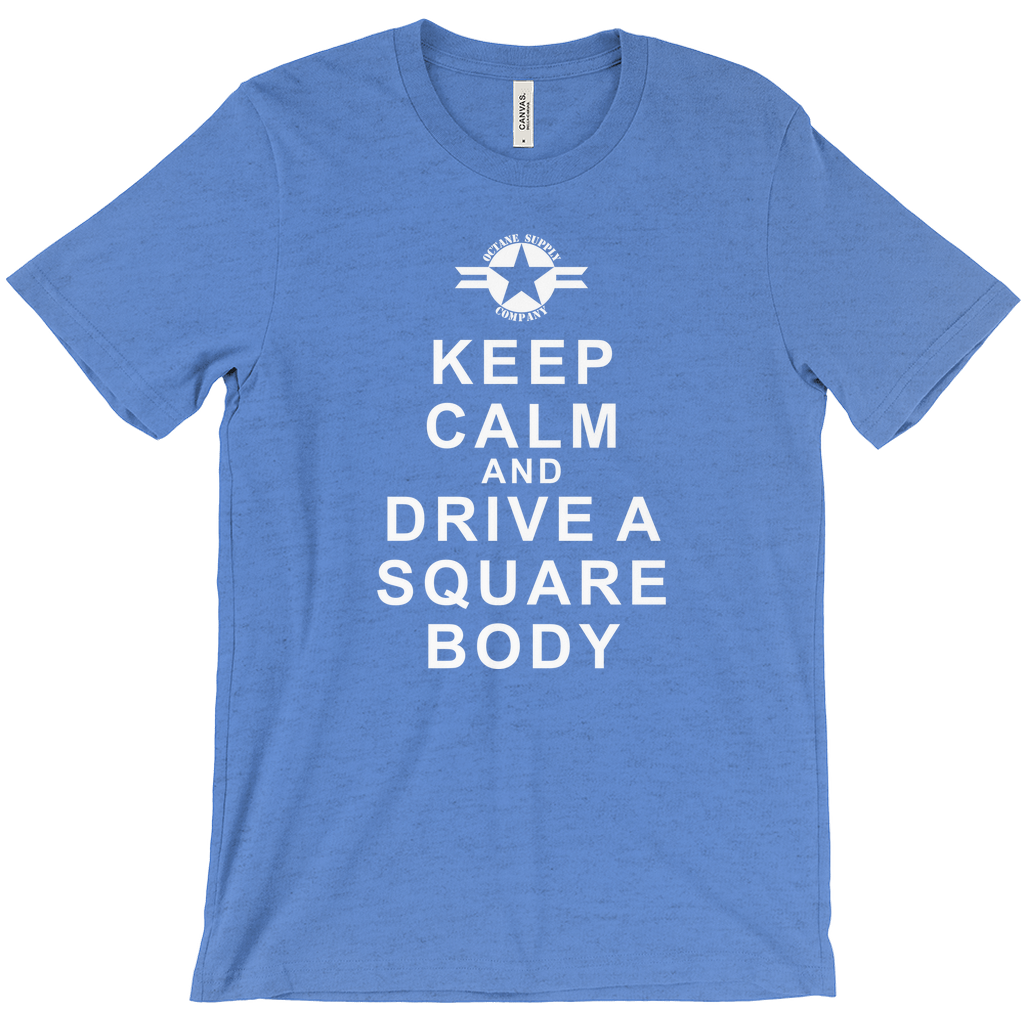 Keep Calm and Drive a Square Body